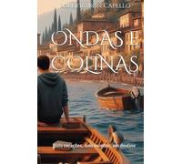 ONDAS e COLINAS: dois corações, dois mundos, um destino (OMNIA HOLISTICA (PT))