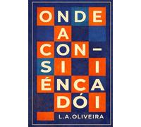 Onde a Consciência Dói