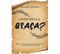 Onde Está A Graça? (ebook)