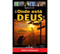 ¿ONDE ESTÁ DEUS?: O ENIGMA DIVINO E A QUÍMICA SECRETA DA ALMA