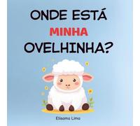 Onde está minha ovelhinha? (Contos cristãos ilustrados)