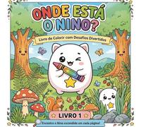 Onde Está o Nino? - Livro 1: Livro de Colorir com Desafios Divertidos