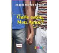 Onde Estou Meu Amor? (ebook)