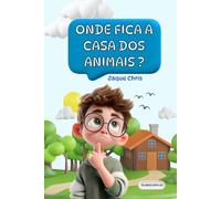 Onde fica a casa dos animais? - Nível A (Onde fica a casa dos animais? - Livro de ler e pintar)