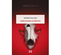 ONDE NACEN AS BESTAS | Pedro Feijoo