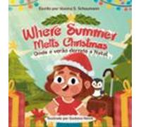 Onde O Verão Derrete O Natal (ebook)