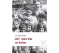 Onde'l Caos Se Texe Y Se Destexe