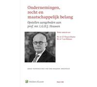 Ondernemingen, recht en maatschappelijk belang: Opstellen aangeboden aan prof. mr. L.G.H.J. Houwen