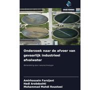 Onderzoek naar de afvoer van gevaarlijk industrieel afvalwater: Behandeling door nanotechnologie