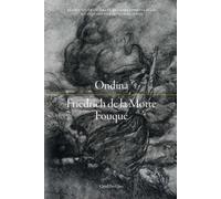 Ondina | Friedrich De La Motte Fouqué, Clara Formosa Plans