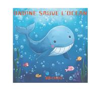 ONDINE SAUVE L'OCEAN (Les petits héros du quotidien)