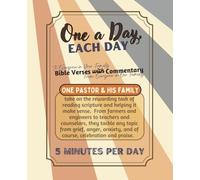 One a Day, Each Day: Bible Verses with Commentary: From Everyone in Our Family, To Everyone in Your Family