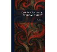 One Act Plays for Stage and Study