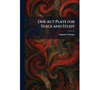 One Act Plays for Stage and Study