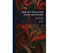 One-Act Plays for Stage and Study: Third Series