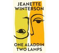 One Aladdin Two Lamps: From the Sunday Times bestselling author of Oranges Are Not the Only Fruit
