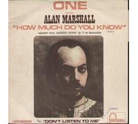 One Alan Marshall - How Much Do You Know / Don't Listen To Me [Vinilo de 7 pulgadas - 45 rpm]