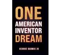 ONE American inventor DREAM