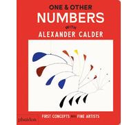 ONE &OTHER NUMBERS WITH ALEXENDAR CALDER | Editores Phaidon