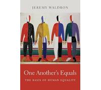 One Another’s Equals: The Basis of Human Equality