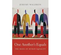 One Another’s Equals: The Basis of Human Equality