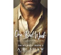One Bad Week: Love, Lies, and the Road Home (On My Way)