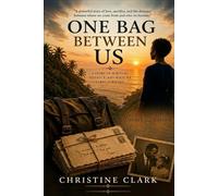 One Bag Between Us: A Story of Survival, Distance, and What We Carry Forward