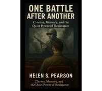 One Battle After Another: The movie review: Cinema, Memory, and the Quiet Power of Resistance