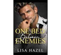 One Bed between Enemies: A Mistaken Identity Billionaire Boss Romance