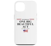 One Big Beautiful Bill July 4,2025 USA One Big Beautiful Act Carcasa para iPhone 13