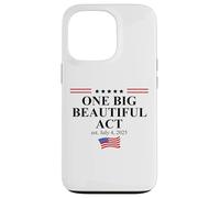 One Big Beautiful Bill July 4,2025 USA One Big Beautiful Act Carcasa para iPhone 13 Pro