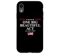 One Big Beautiful Bill USA July 4,2025 One Big Beautiful Act Carcasa para iPhone XR