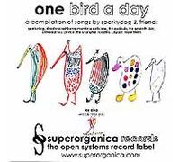 One Bird a Day: A Compilation of Songs By Sparkydog & Friends