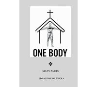 One Body: Many Parts