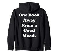 One Book Away From A Good Mood Quote Sudadera con Capucha