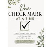 One Check Mark at a Time: A Simple Daily Chore & Habit Tracker