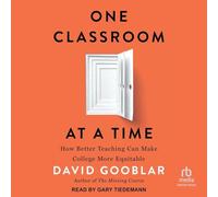 One Classroom at a Time: How Better Teaching Can Make College More Equitable