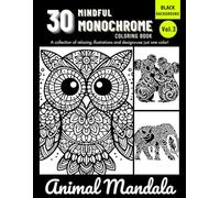 One Color Animal Coloring Book: Mindful and Relaxing Monochrome Illustrations of Pets and Wildlife for Adults & Teens (Monochrome Animals)
