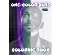 One-color Dots Coloring Book 8 : Relax, Breathe, Color - A Mindful Adult Coloring Book: 25 Unique Dot Art Designs for Stress Relief, Focus, and Creative Relaxation