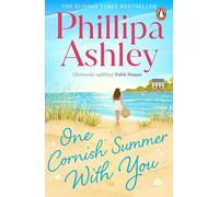 One Cornish Summer With You: The uplifting new romance and escapist beach read from the Sunday Times bestselling author