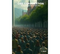 One Corporation: Un monde qui tient tout seul