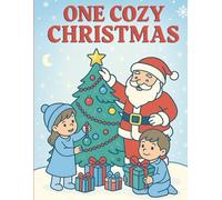 One Cozy Christmas: A Holiday Coloring Book for Kids & Families