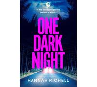 One Dark Night: the BRAND NEW thriller from the Richard and Judy book club author of The Search Party perfect for the holiday season!