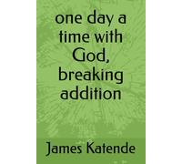 one day a time with God, breaking addition