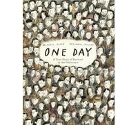 One Day: A True Story of Survival in the Holocaust