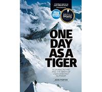 One Day as a Tiger: Alex Macintyre and the birth of light and fast alpinism