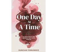 One Day at a Time 30 Devotionals for Imperfect Families Loved by God