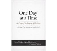 One Day at a Time: 60 Days of Reflection and Healing