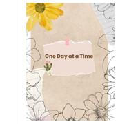 One Day at a Time: A 30-Day Gentle Journal for Emotional Balance & Consistency