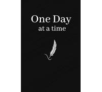 One Day at a Time: A 52-Week Gratitude Journal for Daily Affirmations and Self-Care: Transform Your Mindset, Embrace Daily Positivity, and Cultivate a Life of Gratitude